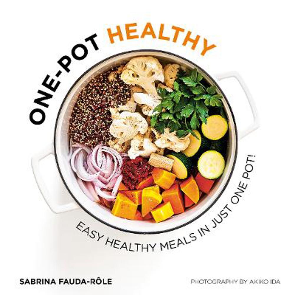 One-pot Healthy: Easy Healthy Meals in Just One Pot (Paperback) - Sabrina Fauda-Role
